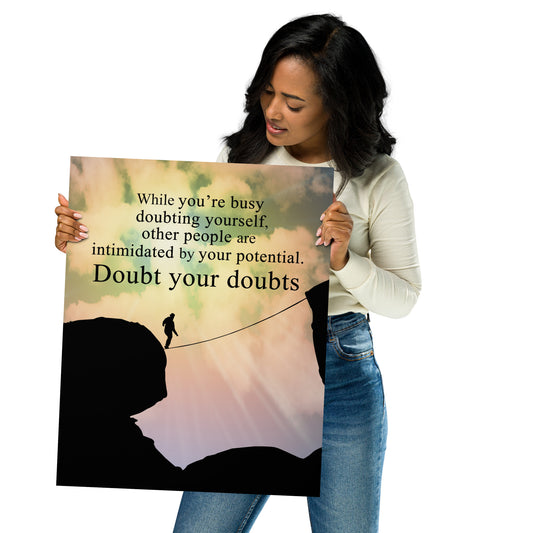 Doubt Your Doubts Poster